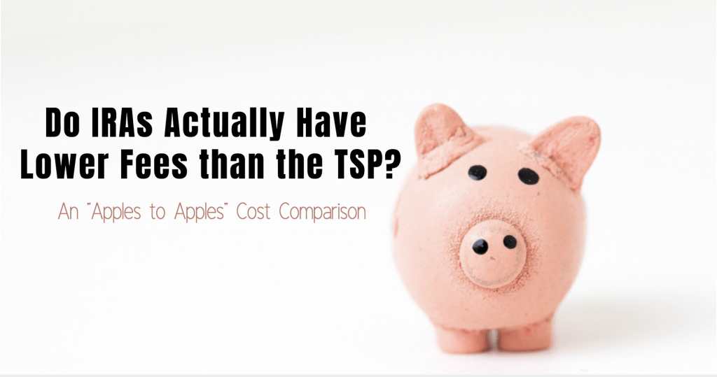 Do IRAs Actually Have Lower Fees than the TSP?
