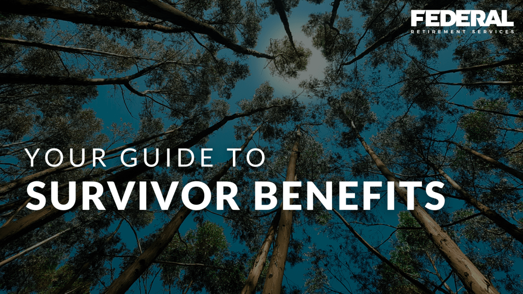 Your Guide to FERS Survivor Benefits